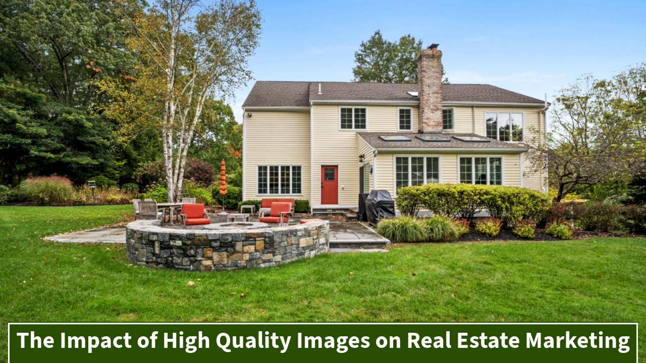 The Impact of High Quality Images on Real Estate Marketing